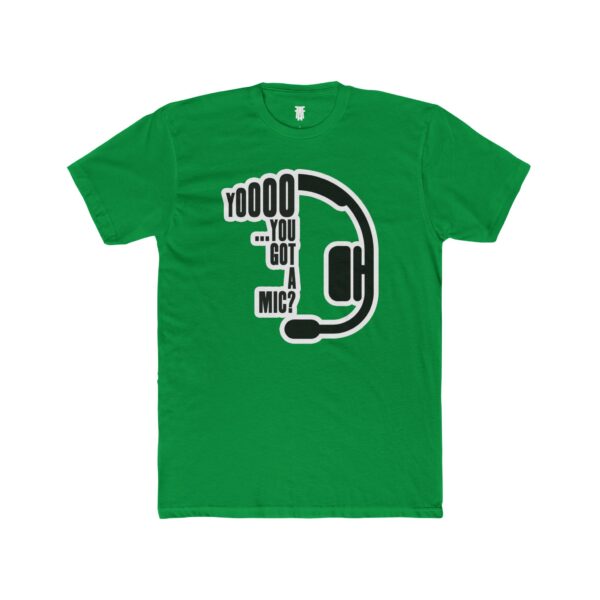 "Yo...You Got A Mic?" - Unisex Cotton T-Shirt for Gamers - Image 16