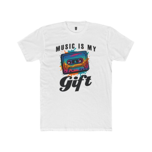 "Music Is My Gift" -  Unisex Cotton Crew Tee - Image 4