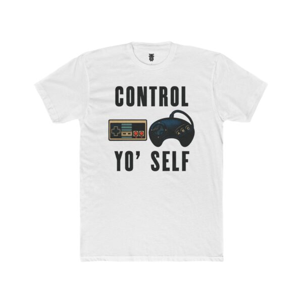 "Control Yo' Self" - Home Arcade Classics Unisex Tee - Image 4