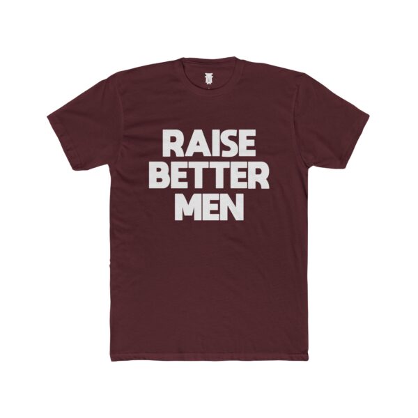 'Raise Better Men' - Unisex Cotton Crew Tee - Image 31