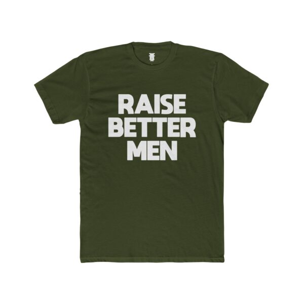 'Raise Better Men' - Unisex Cotton Crew Tee - Image 13