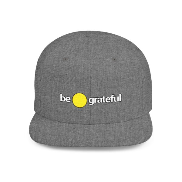 Be Grateful Snapback - Flat Bill Cap